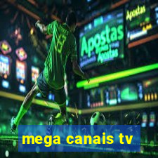 mega canais tv